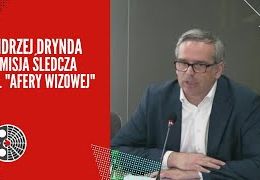 Andrzej Drynda: Komisja śledcza ds. "afery wizowej"