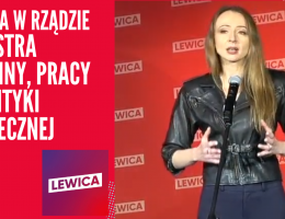 Posłanka Agnieszka Dziemianowicz-Bąk -  Ministra Rodziny, Pracy i Polityki Społecznej - Lewica w Rządzie